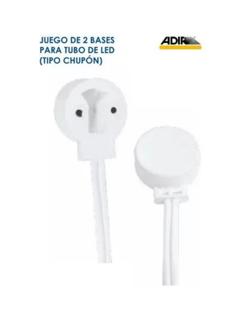 ADI-JGO 2 BASES PARA TUBO LED (TIPO CHUPON)