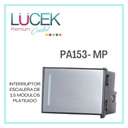 [PA153-MP] LCK- INTERRUPTOR DE ESCALERA DE 1.5 MÓDULOS PLATEADO