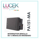 [PA151-MA] LCK- INTERRUPTOR SENCILLO DE 1.5 MÓDULOS ANODIZADO