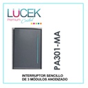[PA301-MA] LCK- INTERRUPTOR SENCILLO DE 3 MÓDULOS ANODIZADO