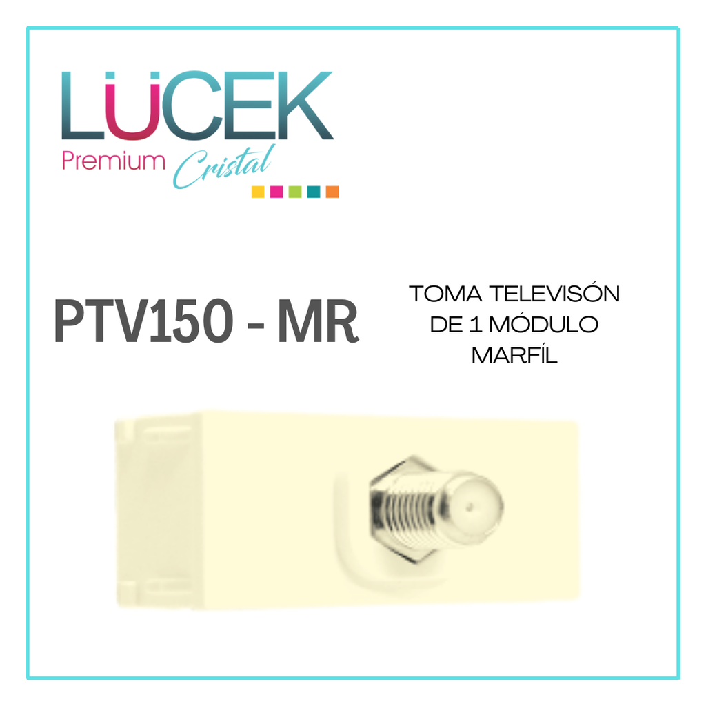 [PTV150-MR] LCK- TOMA DE TELEVISIÓN DE 1 MÓDULO MARFÍL