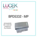 [BPD-5332-MP] LCK- APAGADOR 4 VÍAS 1 MÓDULO PLATEADO