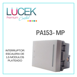 [PA153-MP] LCK- INTERRUPTOR DE ESCALERA DE 1.5 MÓDULOS PLATEADO