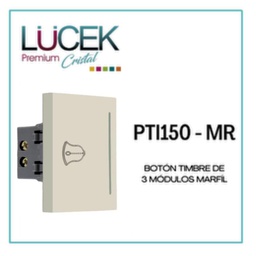 [PTI150-MR] LCK- BOTÓN TIMBRE 3 MÓDULOS MARFÍL