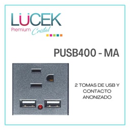 [PUSB400-MA] LCK- 2 TOMAS DE USB Y CONTACTO ANODIZADO