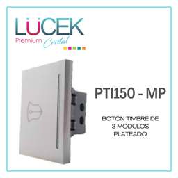 [PTI150-MP] LCK- BOTÓN TIMBRE 3 MÓDULOS PLATEADO